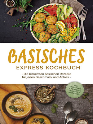 cover image of Basisches Express Kochbuch